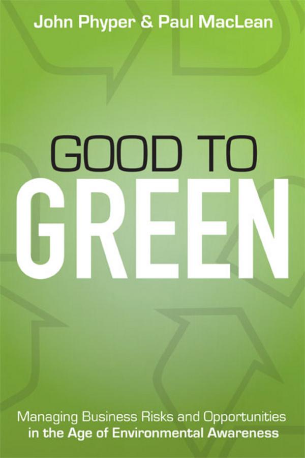 Good to Green by John-David Phyper, Paul MacLean