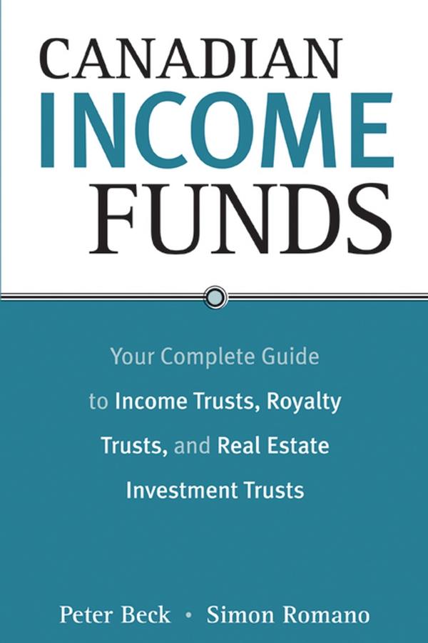 Canadian Income Funds by Peter Beck, Simon Romano
