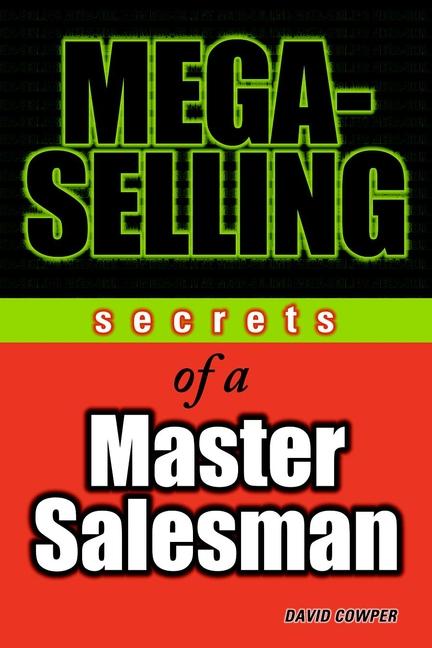 Mega-Selling by Andrew Haynes, David Cowper, Donald Cowper