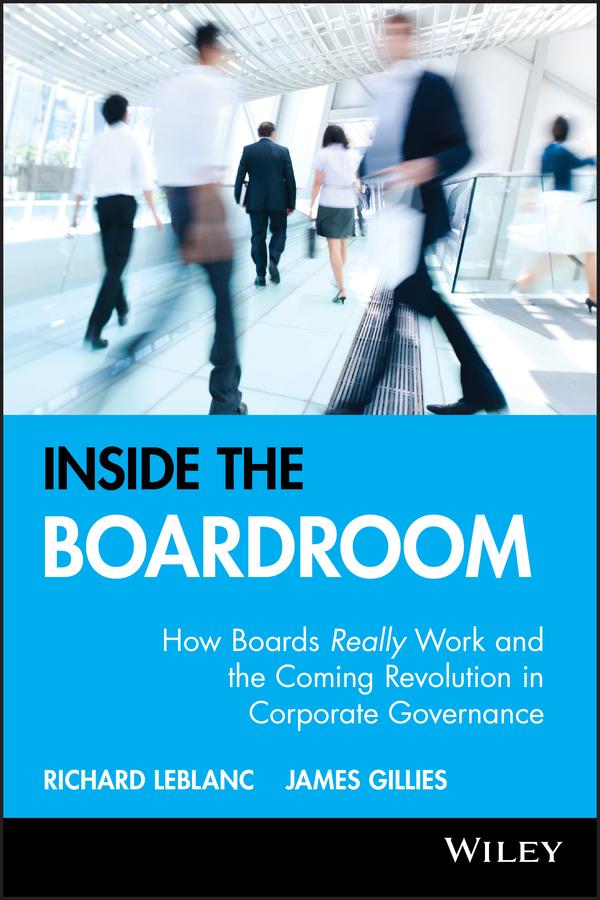 Inside the Boardroom by James Gillies, Richard Leblanc