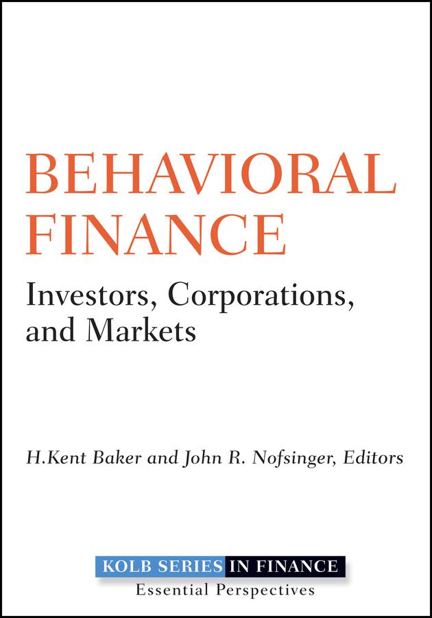 Behavioral Finance by H. Kent Baker, John R. Nofsinger