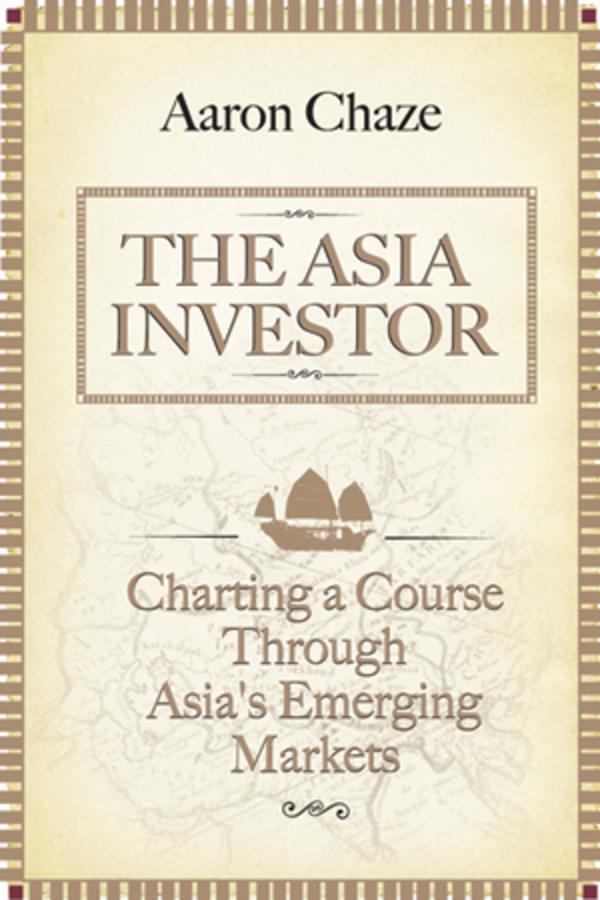 The Asia Investor by Aaron Chaze