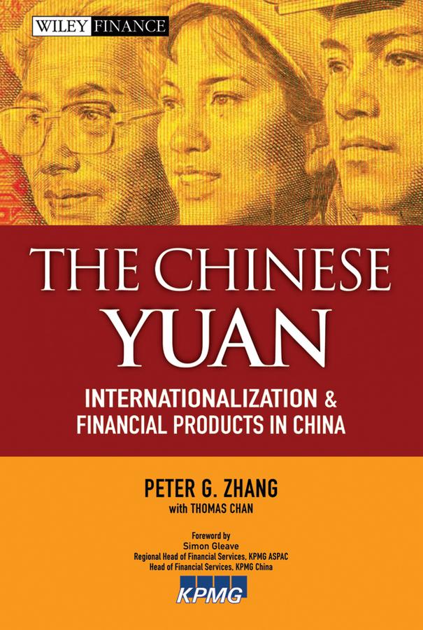 The Chinese Yuan by Peter G. Zhang, Thomas Chan