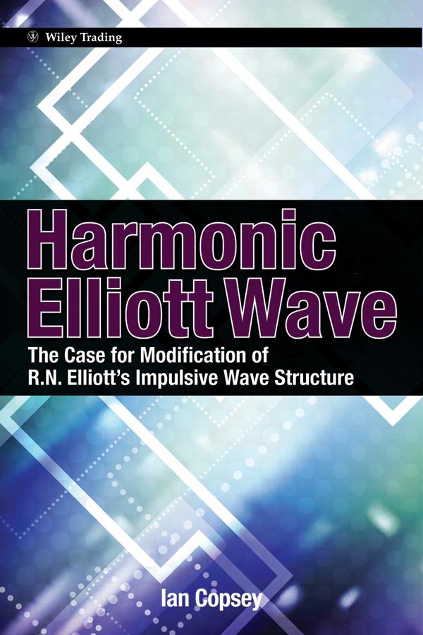 Harmonic Elliott Wave by Ian Copsey