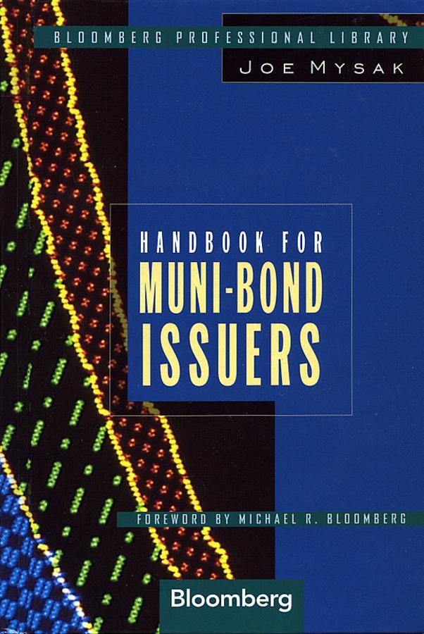 Handbook for Muni-Bond Issuers by Joe Mysak, Michael R. Bloomberg