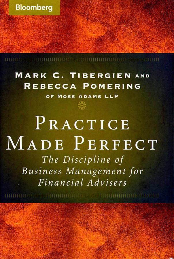 Practice Made Perfect by Mark C. Tibergien, Rebecca Pomering