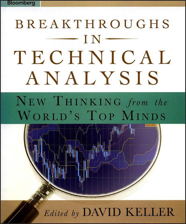 Breakthroughs in Technical Analysis by David Keller