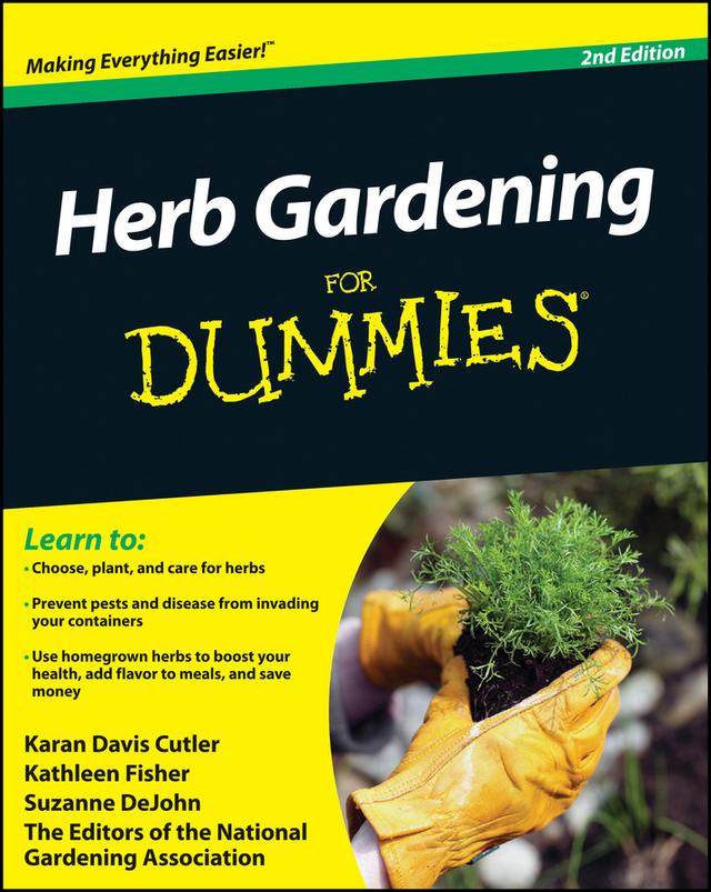Herb Gardening For Dummies by Karan Davis Cutler, Kathleen Fisher, National Gardening Association, Suzanne DeJohn