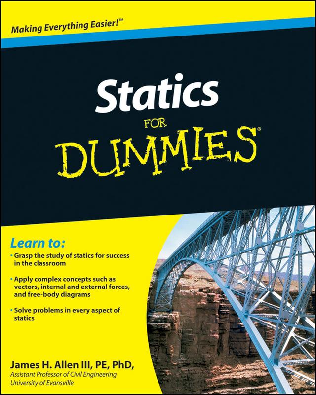 Statics For Dummies by James H. Allen, III