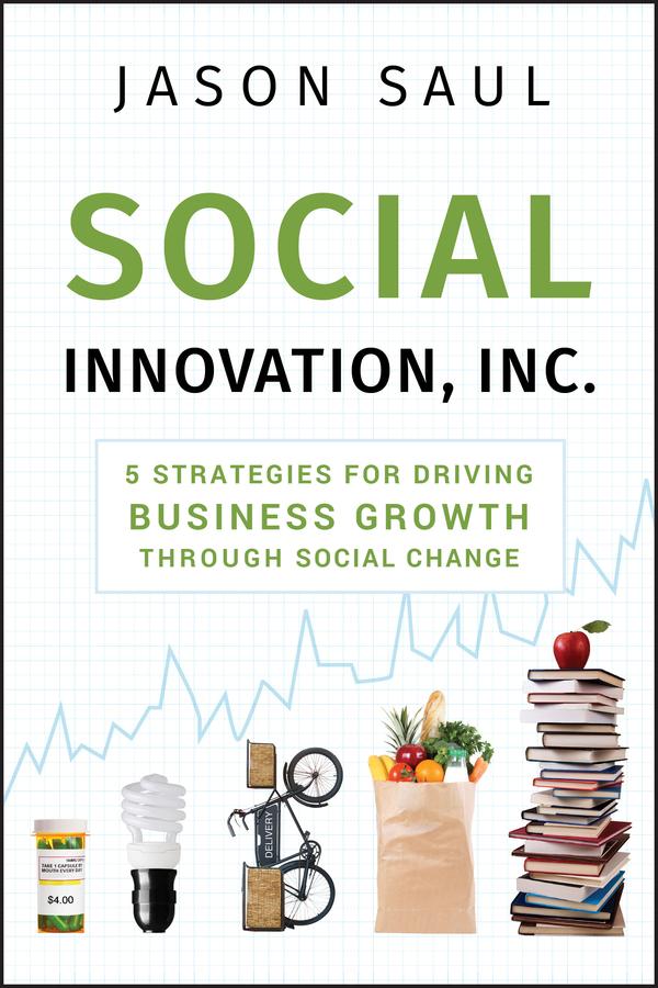 Social Innovation, Inc. by Jason Saul