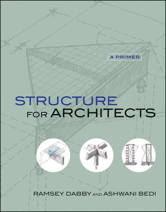 Structure for Architects by Ashwani Bedi, Ramsey Dabby