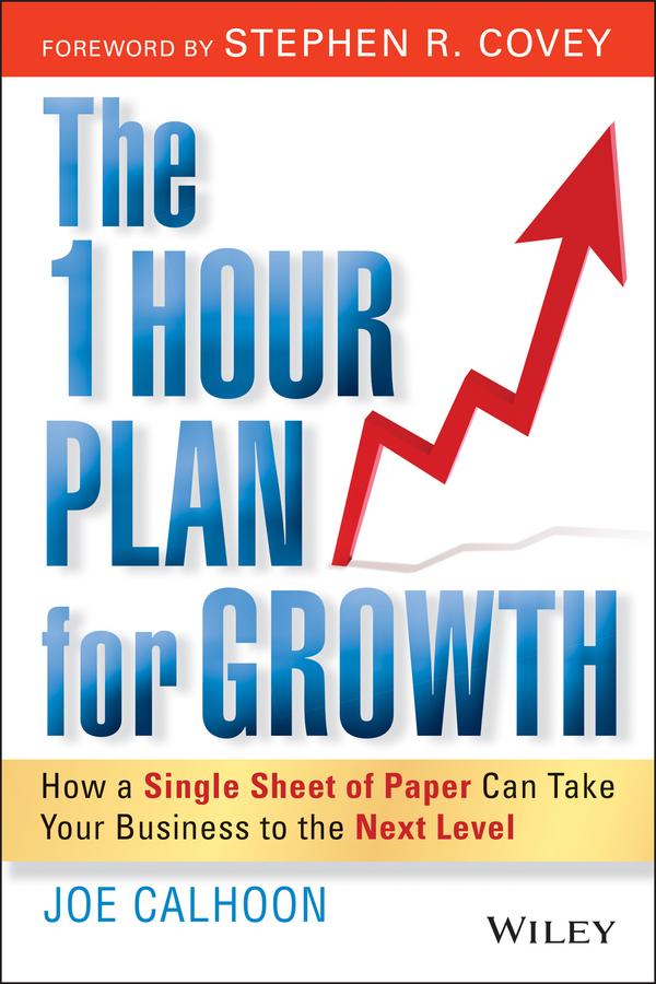 The One Hour Plan For Growth by Joe Calhoon