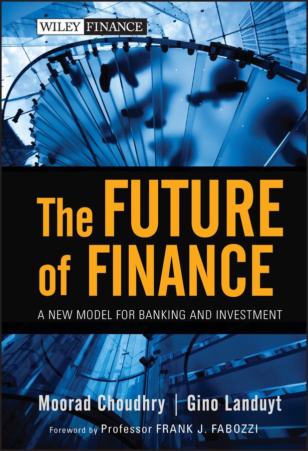The Future of Finance by Gino Landuyt, Moorad Choudhry