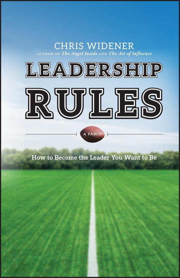 Leadership Rules by Chris Widener