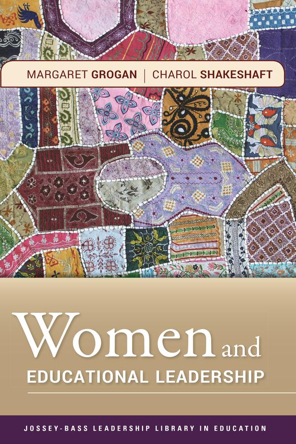 Women and Educational Leadership by Charol Shakeshaft, Margaret Grogan