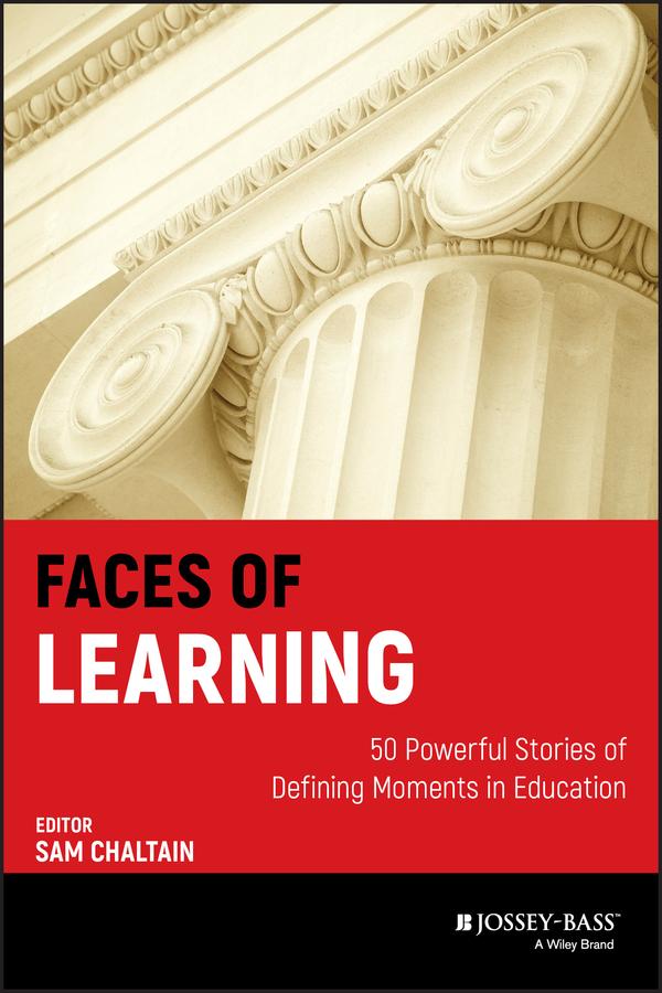 Faces of Learning by Sam Chaltain