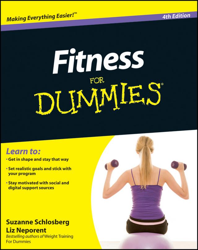 Fitness For Dummies by Liz Neporent, Suzanne Schlosberg