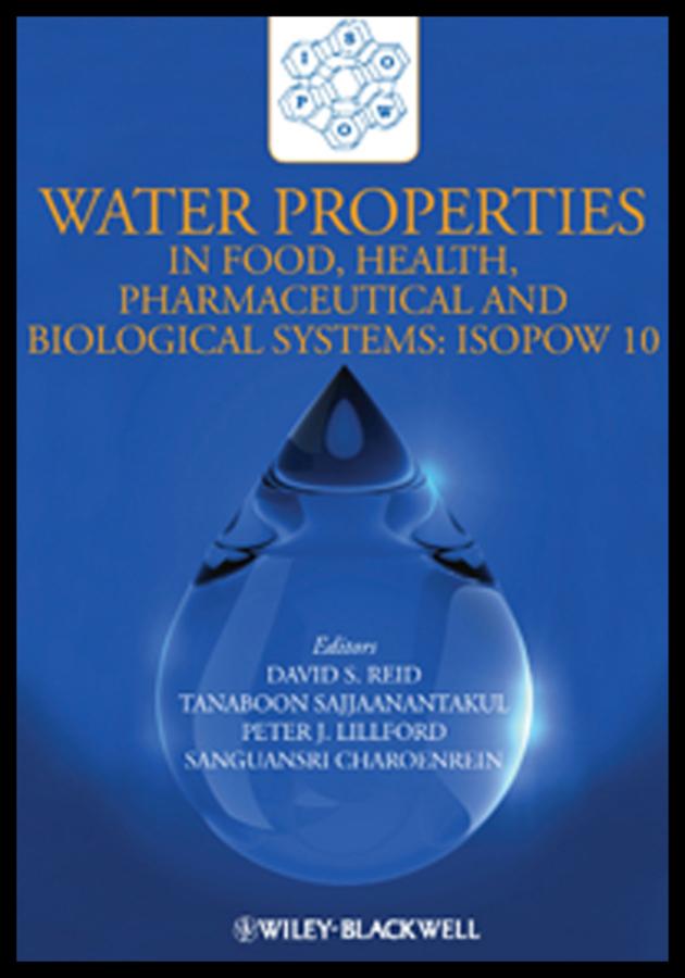 Water Properties in Food, Health, Pharmaceutical and Biological Systems