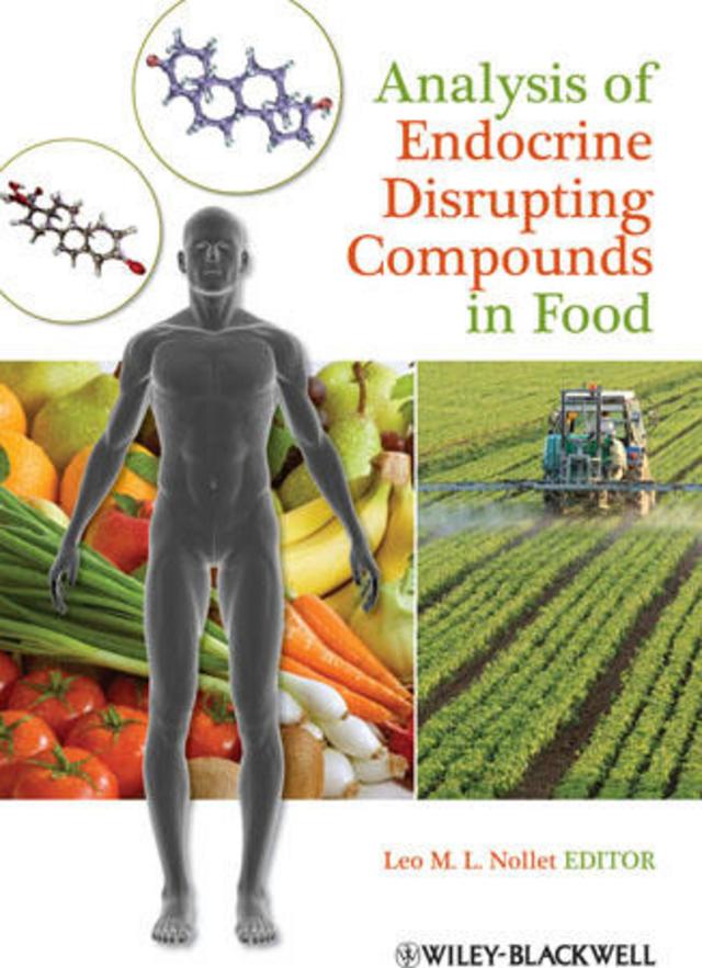 Analysis of Endocrine Disrupting Compounds in Food by Leo M. L. Nollet