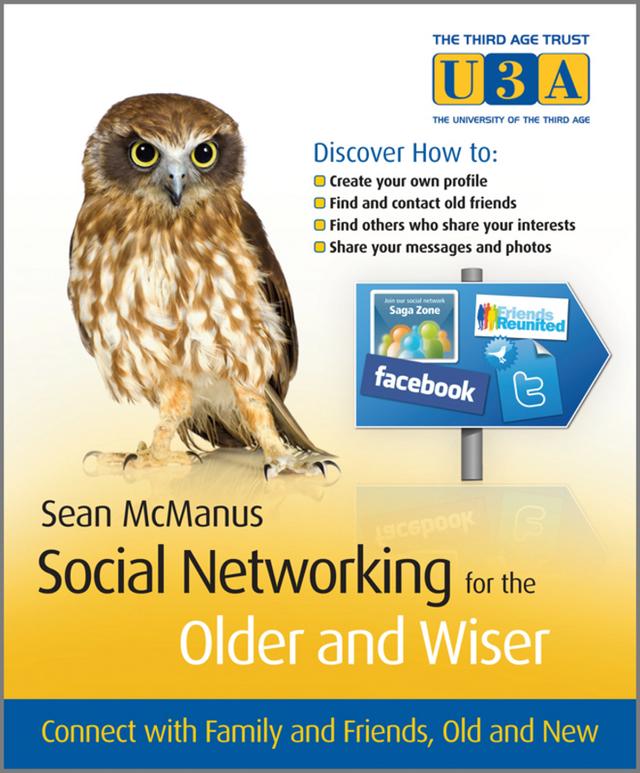 Social Networking for the Older and Wiser by Sean McManus