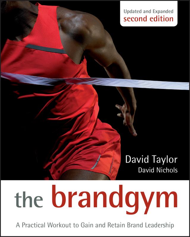 The Brand Gym by David Nichols, David Taylor