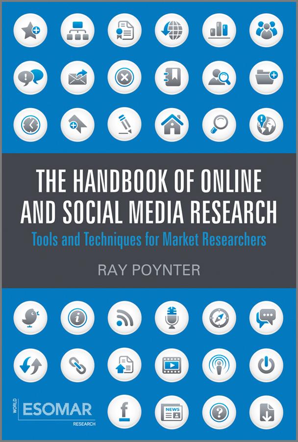 The Handbook of Online and Social Media Research by Ray Poynter