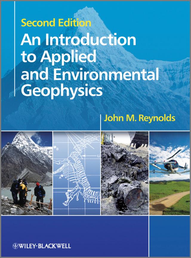 An Introduction to Applied and Environmental Geophysics by John M. Reynolds