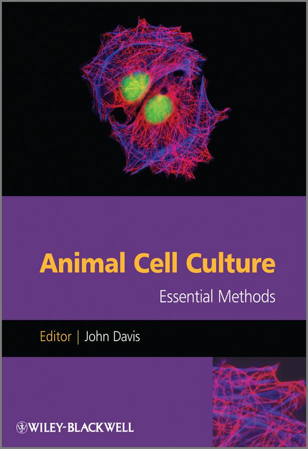 Animal Cell Culture by John M. Davis