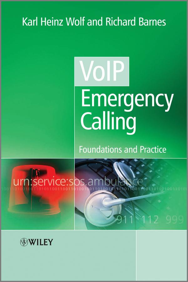 VoIP Emergency Calling by Karl Heinz Wolf, Richard Barnes
