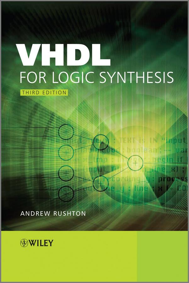 VHDL for Logic Synthesis by Andrew Rushton