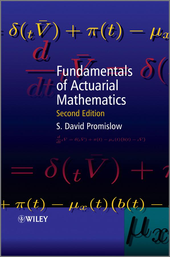 Fundamentals of Actuarial Mathematics by S. David Promislow