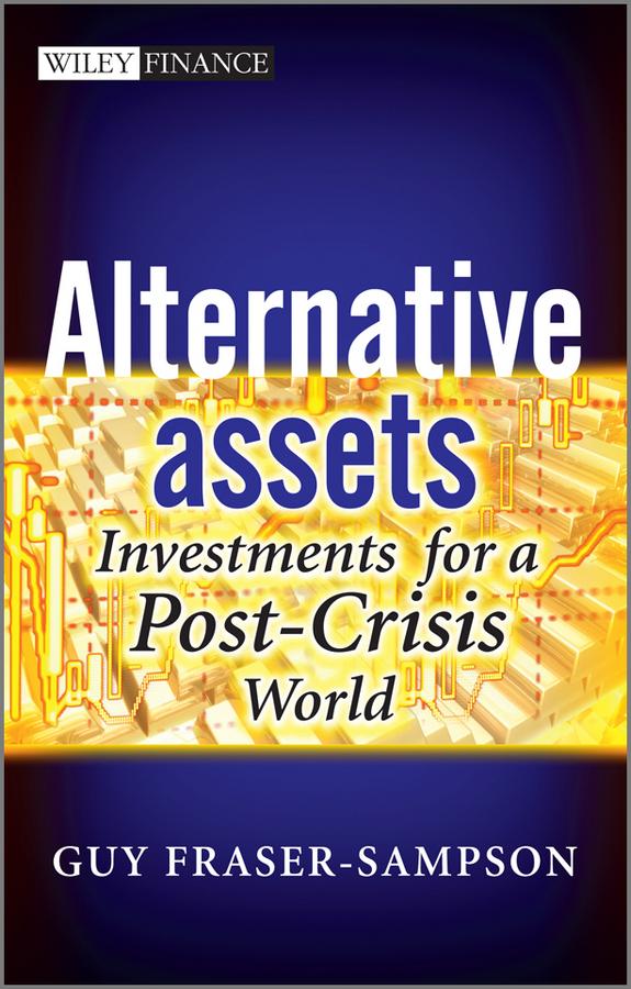 Alternative Assets by Guy Fraser-Sampson