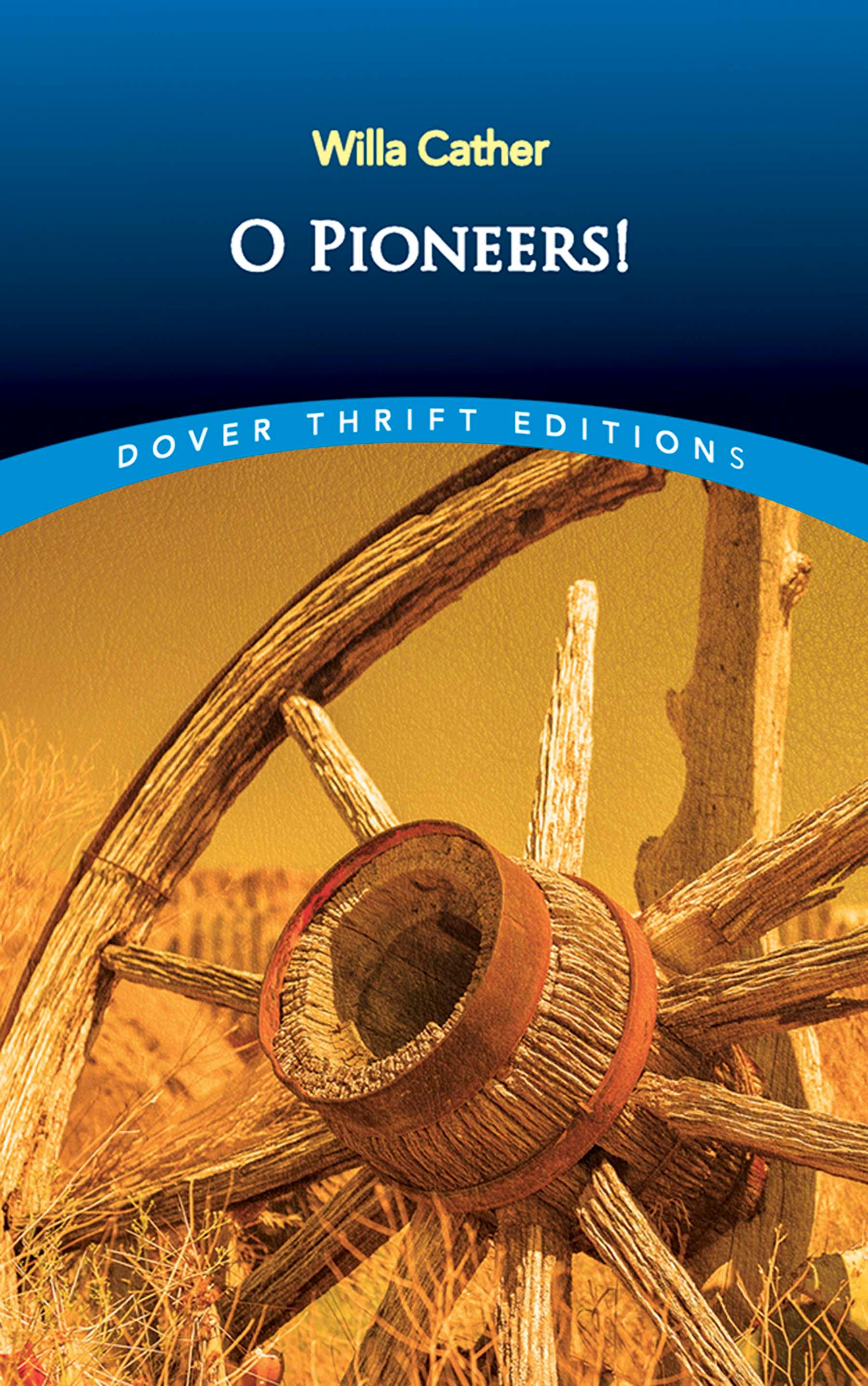 O Pioneers!