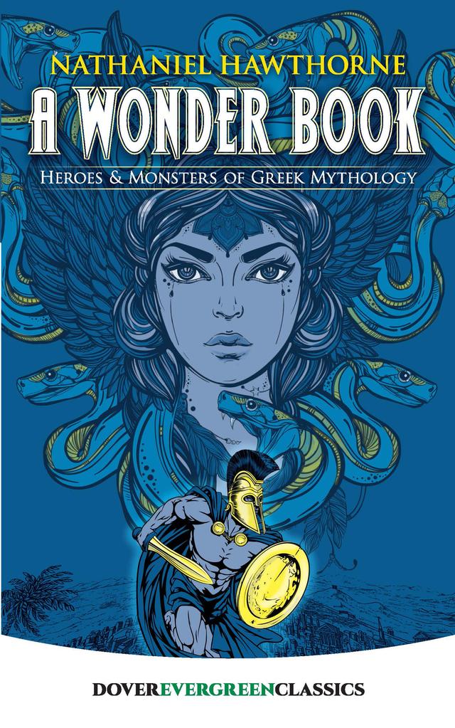 A Wonder Book by Nathaniel Hawthorne