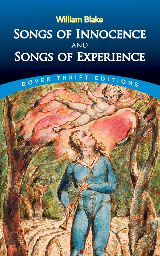 Songs of Innocence and Songs of Experience by William Blake