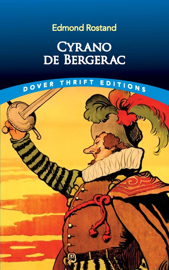 Cyrano de Bergerac by Edmond Rostand