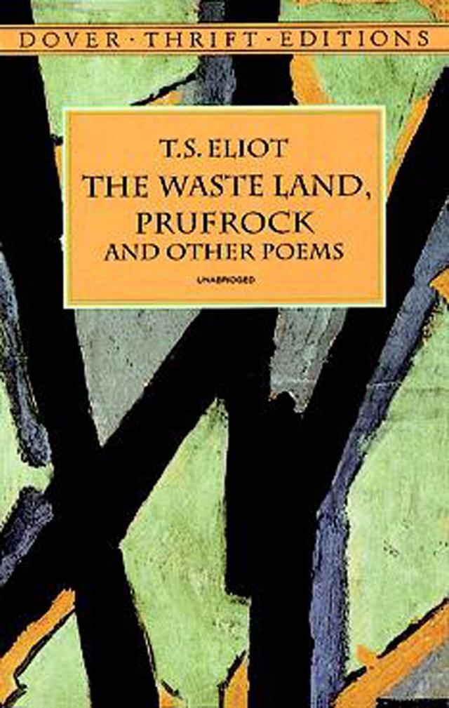 The Waste Land, Prufrock and Other Poems by T. S. Eliot