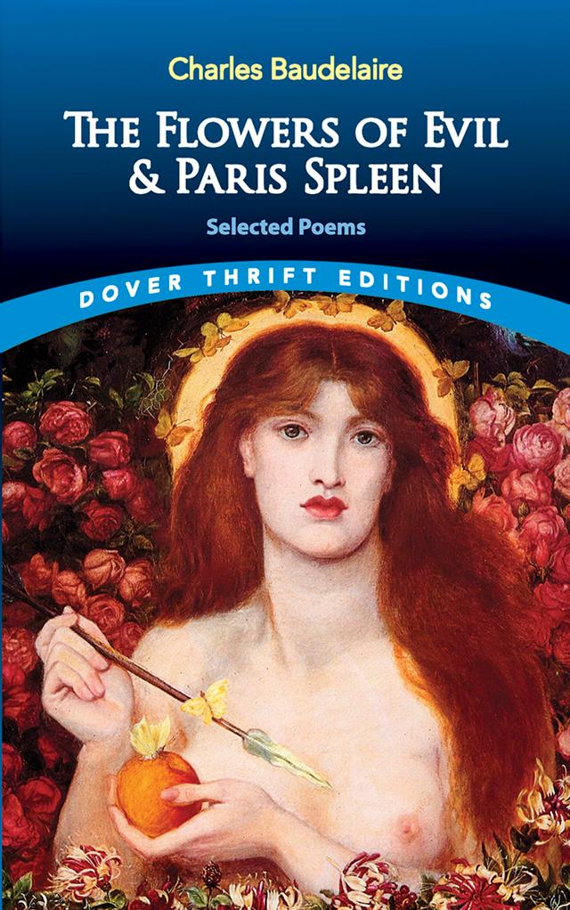 The Flowers of Evil & Paris Spleen by Charles Baudelaire