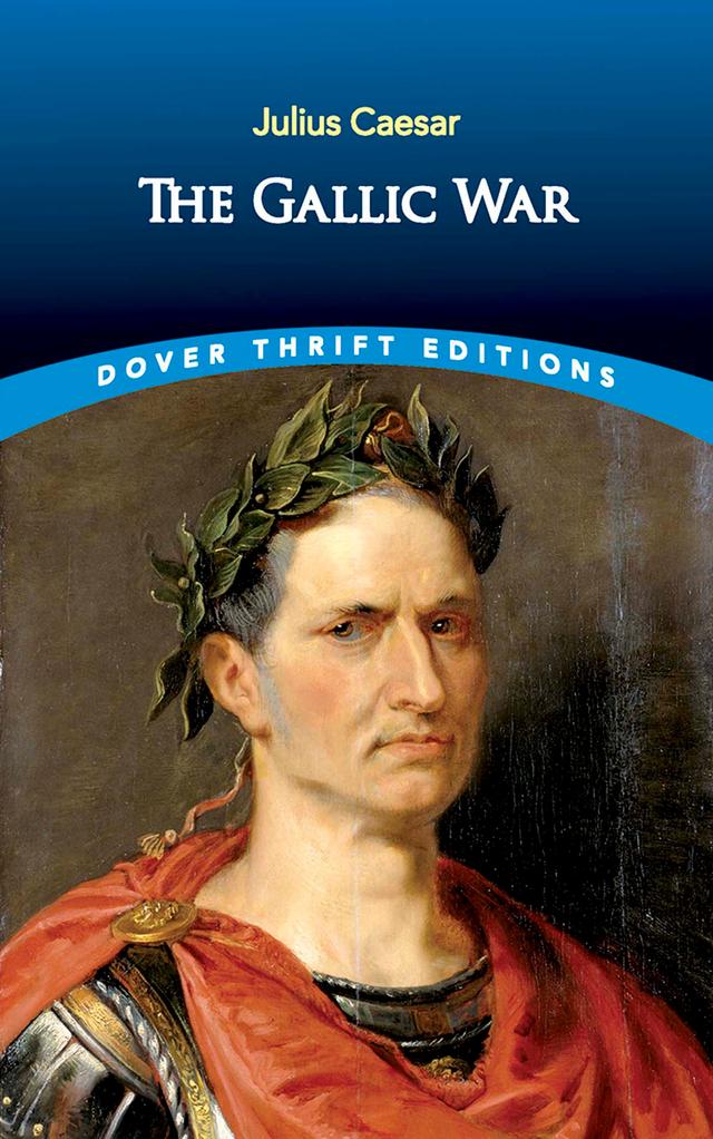 The Gallic War by H. J. Edwards, Julius Caesar