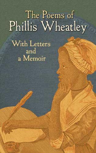 The Poems of Phillis Wheatley by Phillis Wheatley
