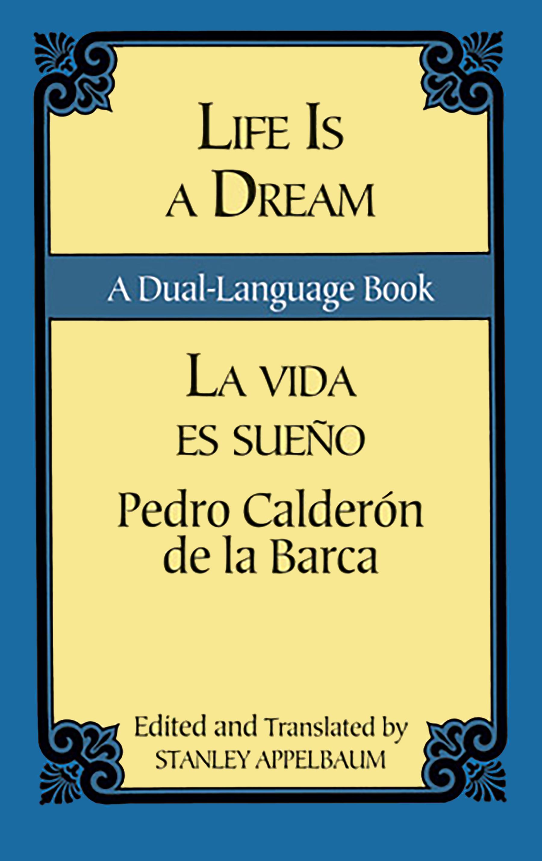 Life Is a Dream/La Vida es Sueño