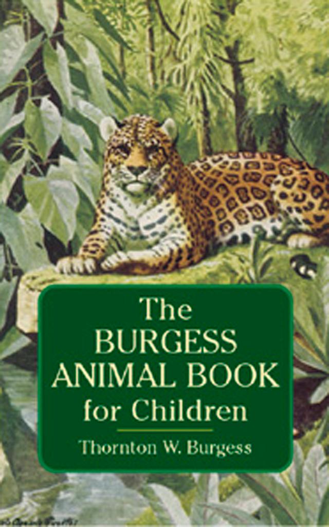 The Burgess Animal Book for Children by Thornton W. Burgess