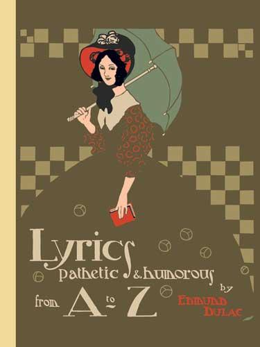 Lyrics Pathetic & Humorous from A to Z by Edmund Dulac