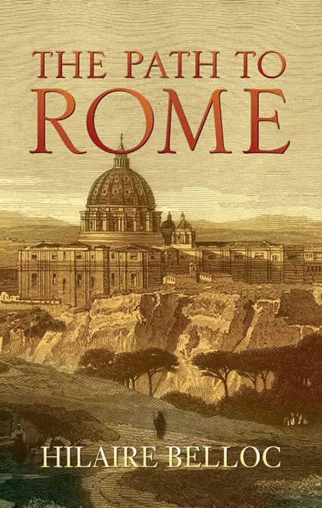 The Path to Rome by Hilaire Belloc