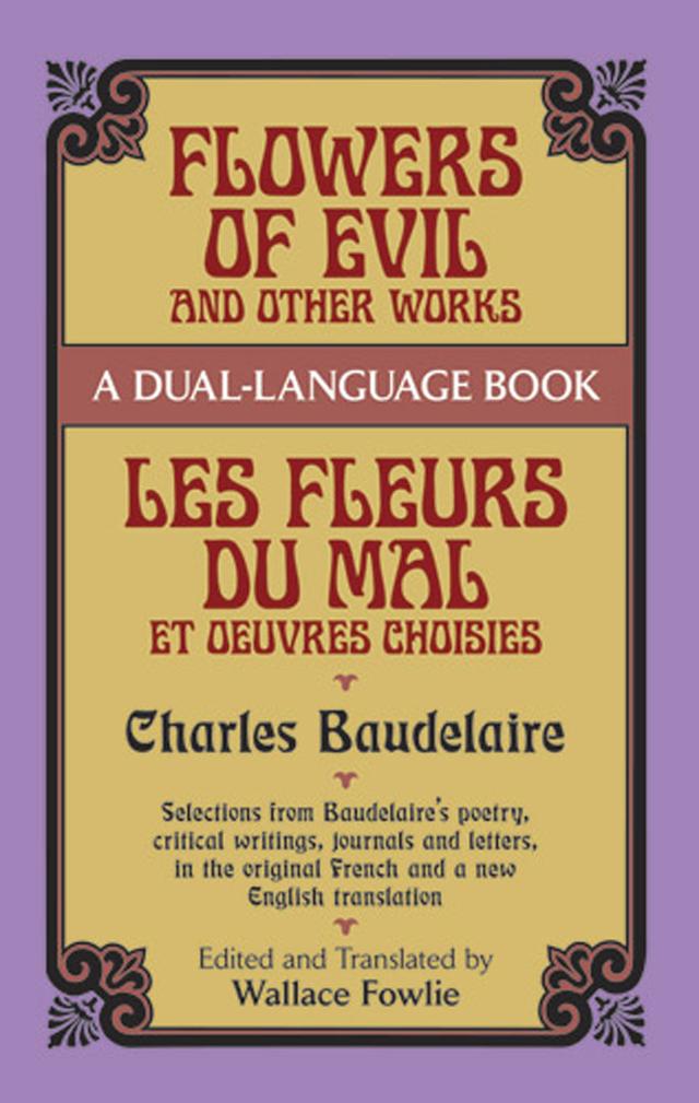 Flowers of Evil and Other Works by Charles Baudelaire