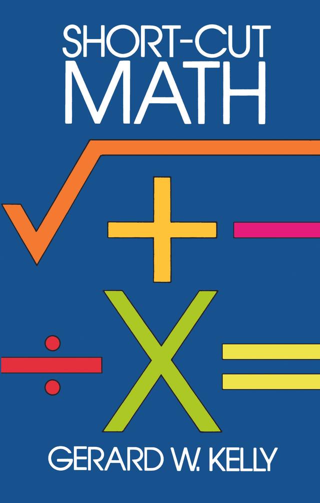 Short-Cut Math by Gerard W. Kelly