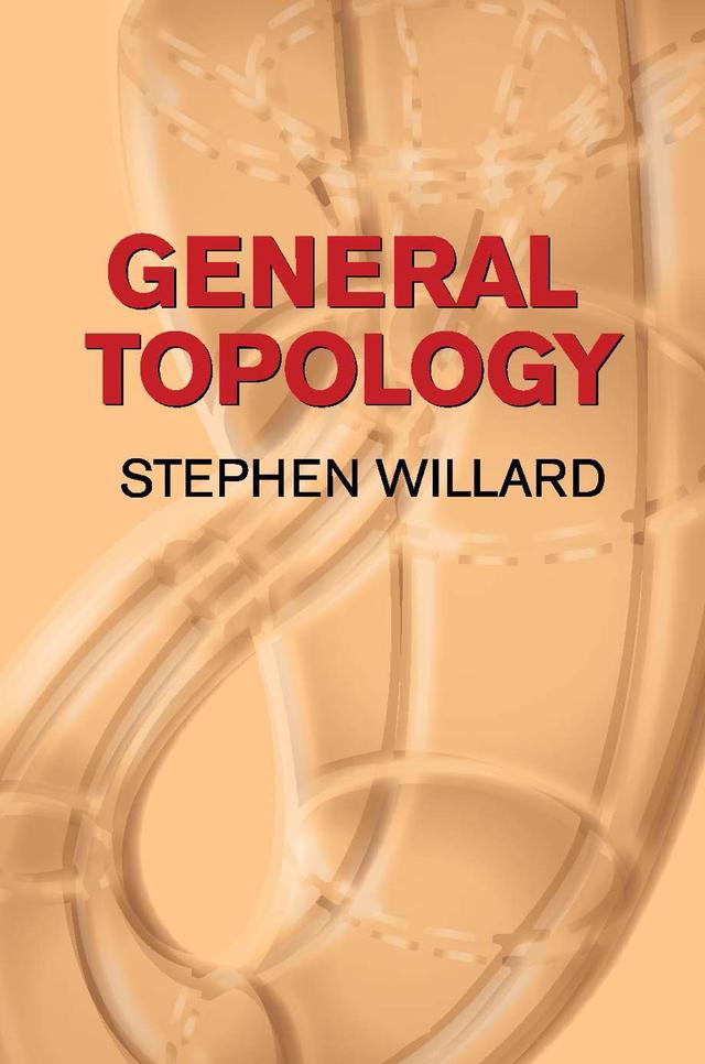 General Topology by Stephen Willard