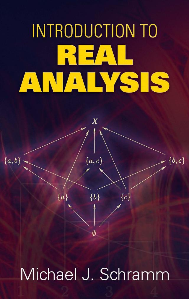 Introduction to Real Analysis by Michael J. Schramm