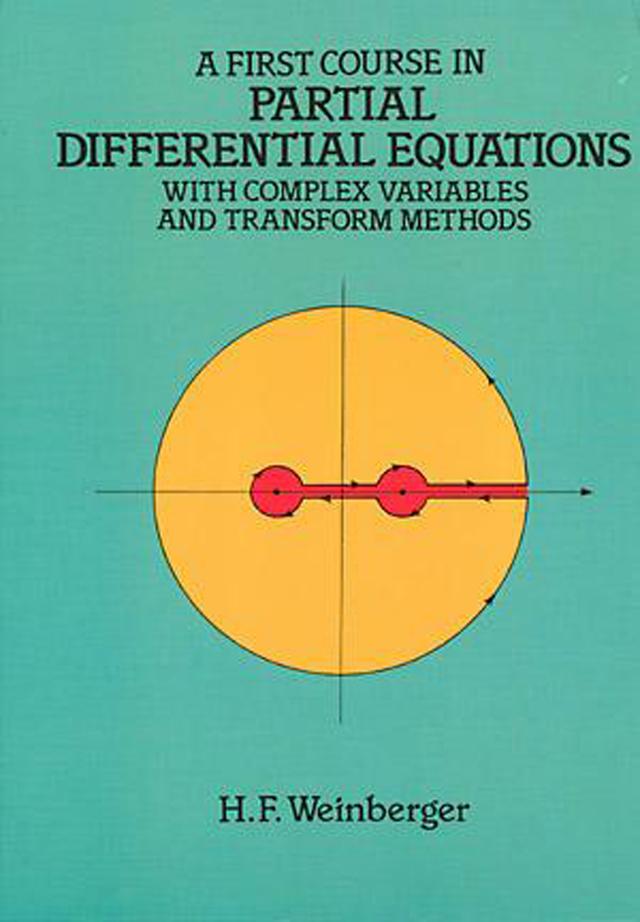 A First Course in Partial Differential Equations by H. F. Weinberger