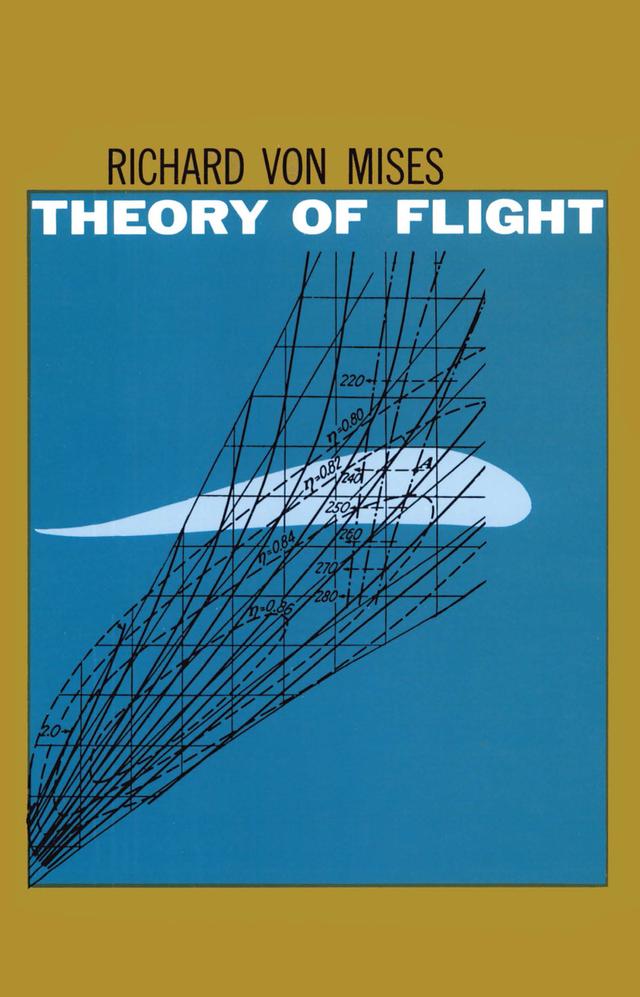 Theory of Flight by Richard von Mises